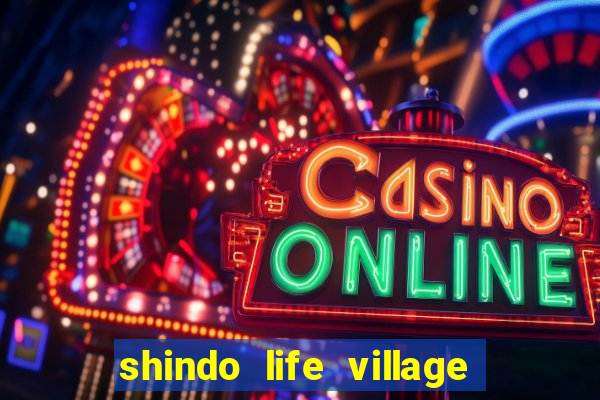 shindo life village blaze private server codes